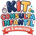 Kit Consulta Infantil en 5 Minutos